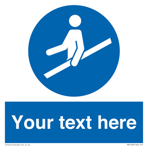 Custom Use Hand Rail Sign